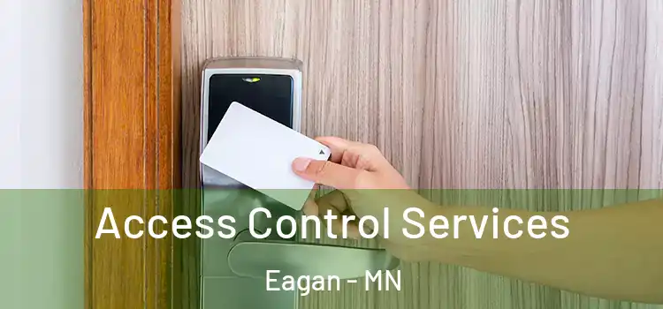Access Control Services Eagan - MN