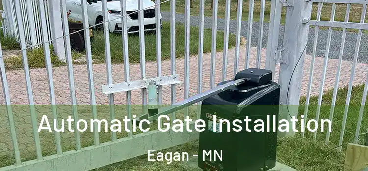 Automatic Gate Installation Eagan - MN