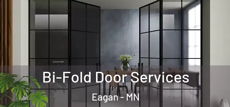 Bi-Fold Door Services Eagan - MN