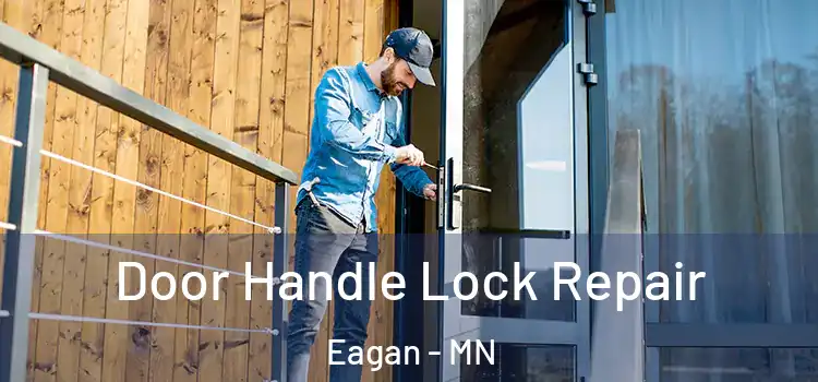 Door Handle Lock Repair Eagan - MN