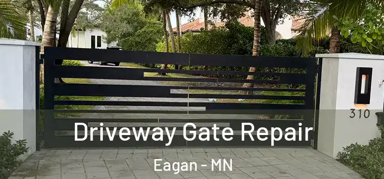 Driveway Gate Repair Eagan - MN