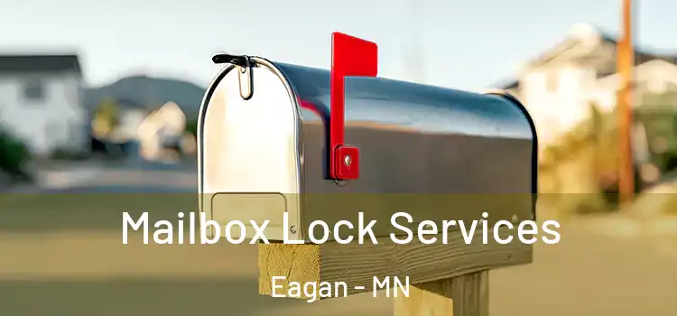 Mailbox Lock Services Eagan - MN