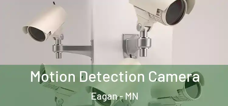  Motion Detection Camera Eagan - MN