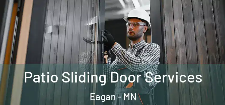 Patio Sliding Door Services Eagan - MN