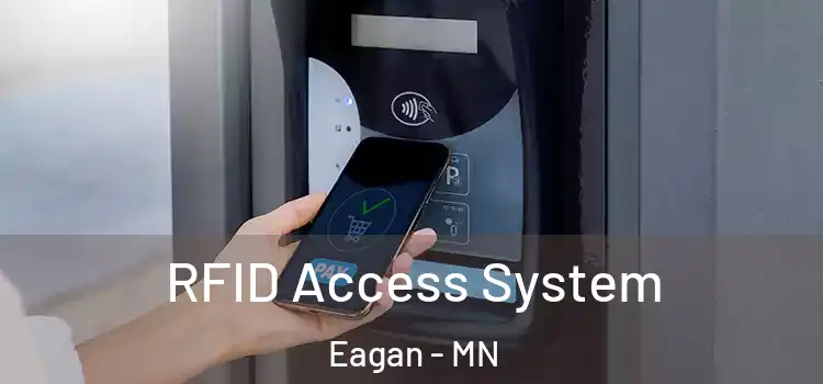 RFID Access System Eagan - MN