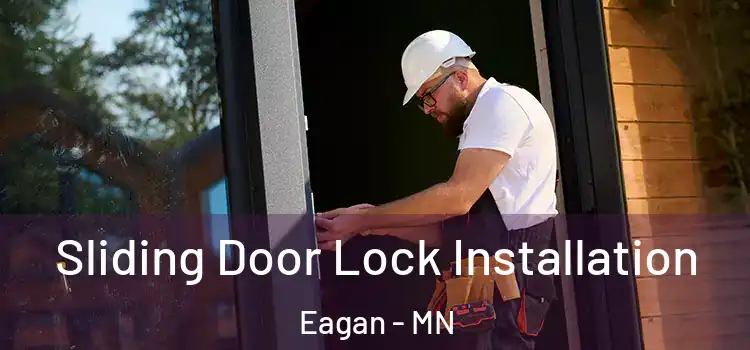 Sliding Door Lock Installation Eagan - MN