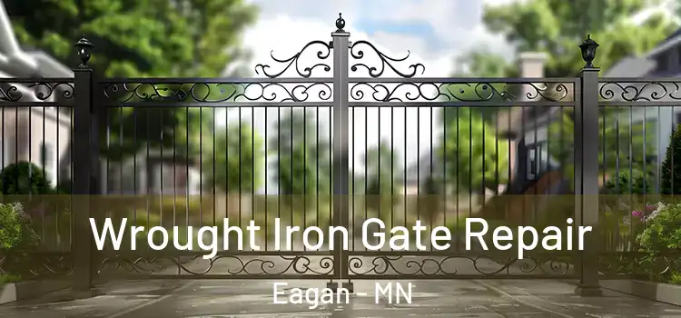 Wrought Iron Gate Repair Eagan - MN